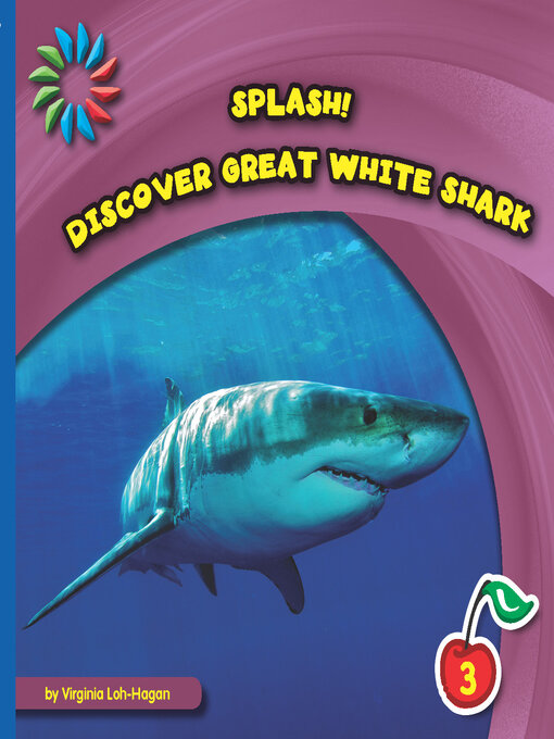 Title details for Discover Great White Shark by Virginia Loh-Hagan - Available